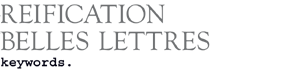 Reification - Belles Lettres